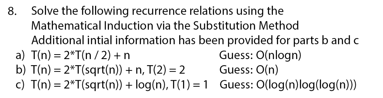 Solved 8. Solve the following recurrence relations using the | Chegg.com