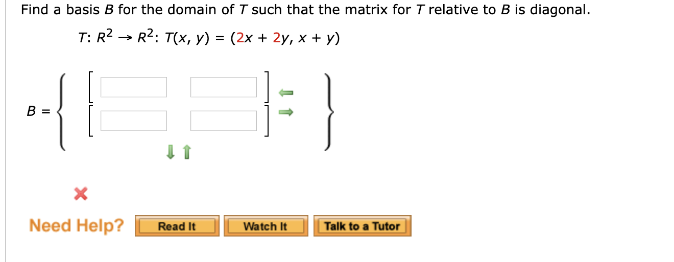 Solved Find A Basis B For The Domain Of T Such That The | Chegg.com