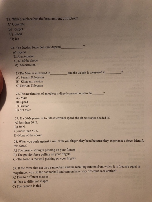 Solved 23. Which surface has the least amount of friction?
