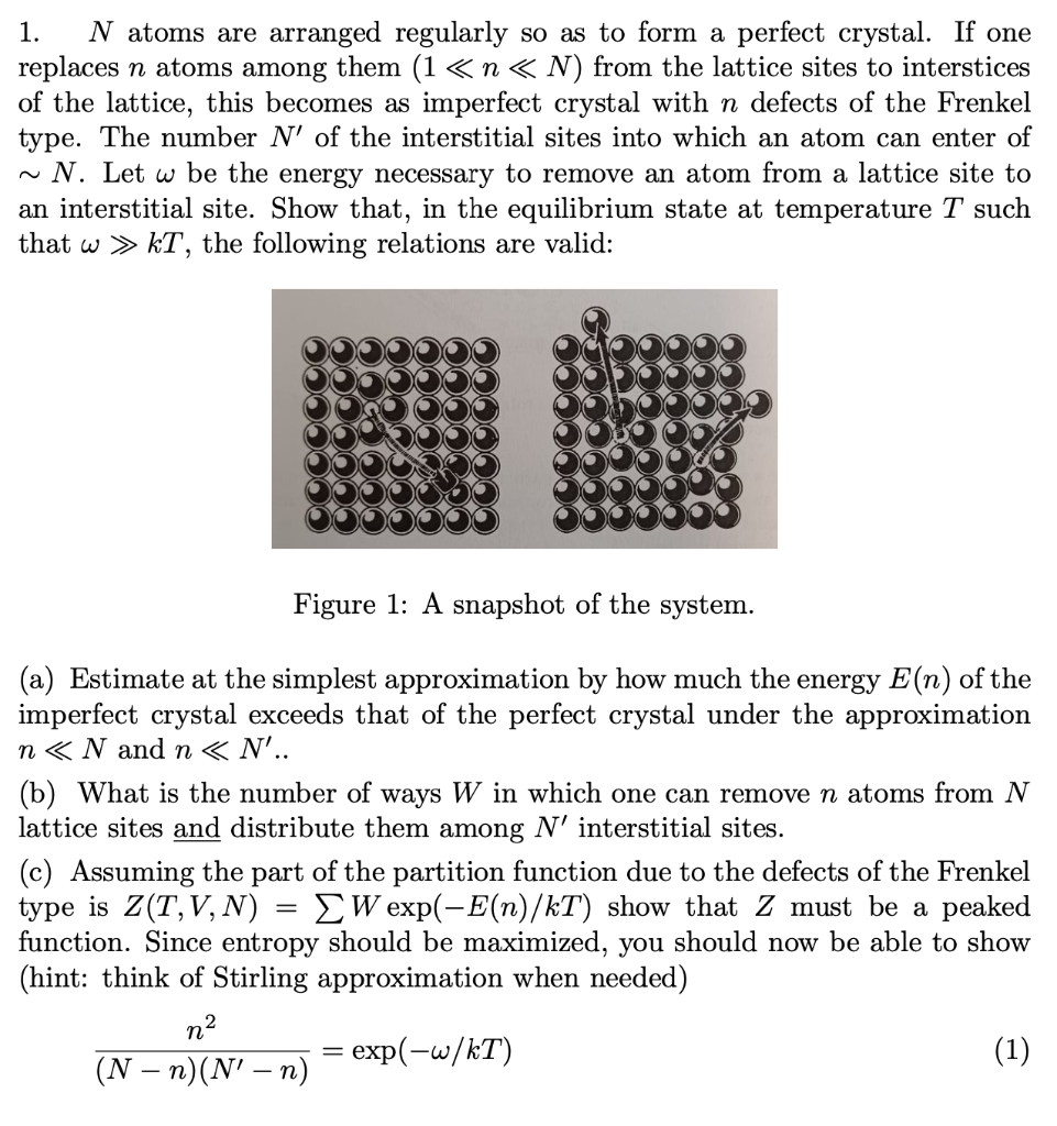 Solved 1. N atoms are arranged regularly so as to form a | Chegg.com