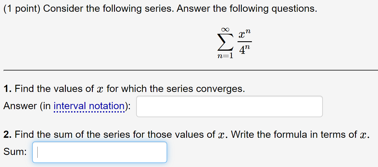 Solved (1 Point) Consider The Following Series. Answer The | Chegg.com