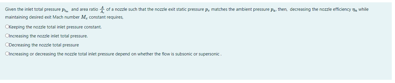 Solved Given the inlet total pressure Ptin and area ratio A | Chegg.com