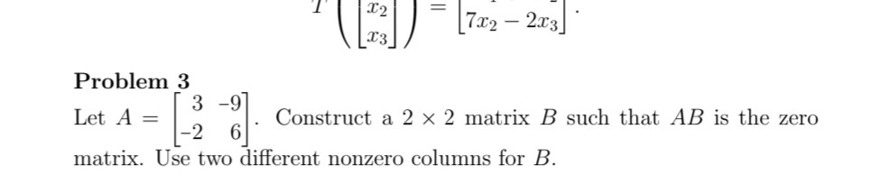 Solved Problem 3 Let A Construct A 2 X 2 Matrix B Such