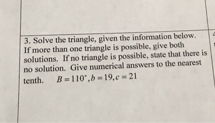 Solved 1. Solve The Triangle, Given The Information Below. | Chegg.com