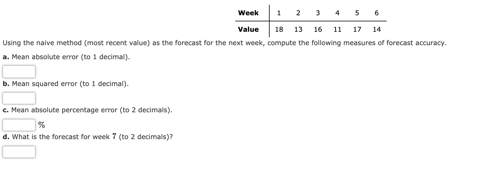 Solved Week 1 2 3 4 5 6 Value 18 13 16 11 17 14 Using the | Chegg.com