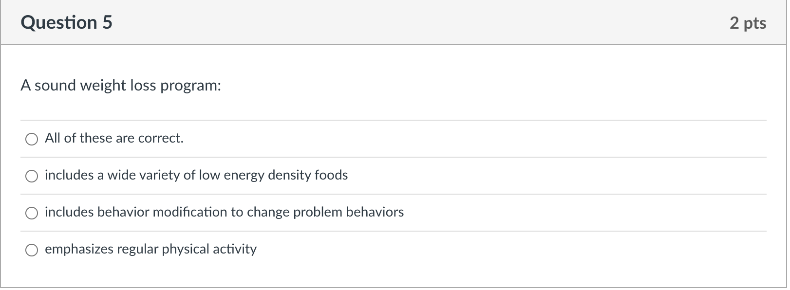 Solved A sound weight loss program All of these are