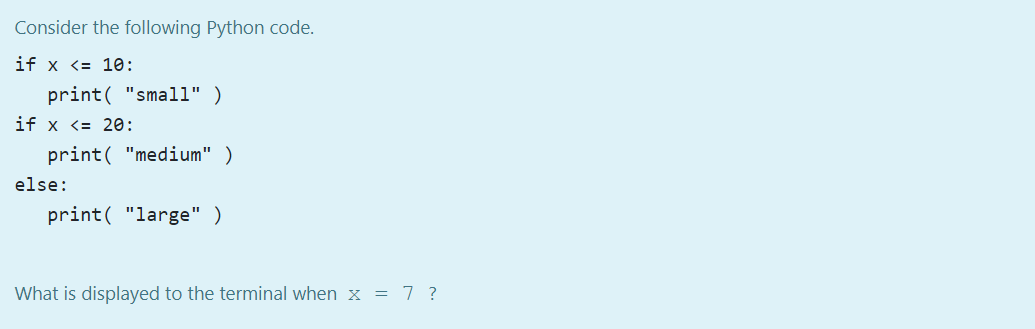 Solved Consider the following Python code. if x