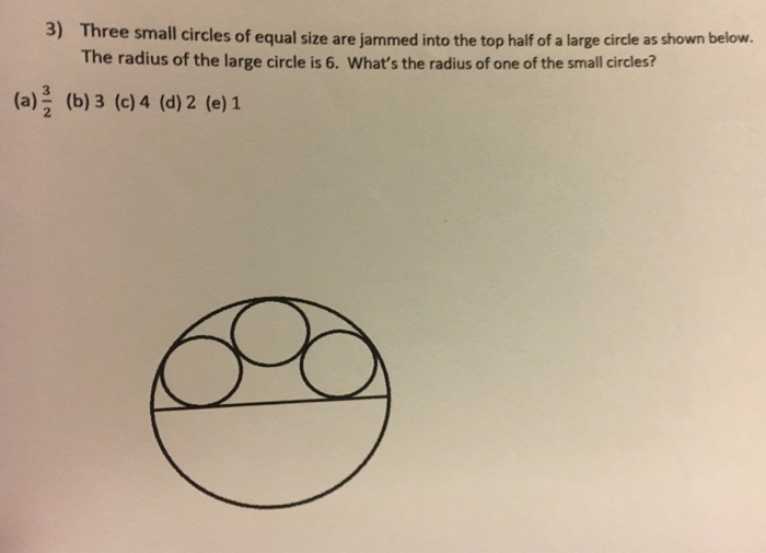 Solved 3) Three small circles of equal size are jammed into