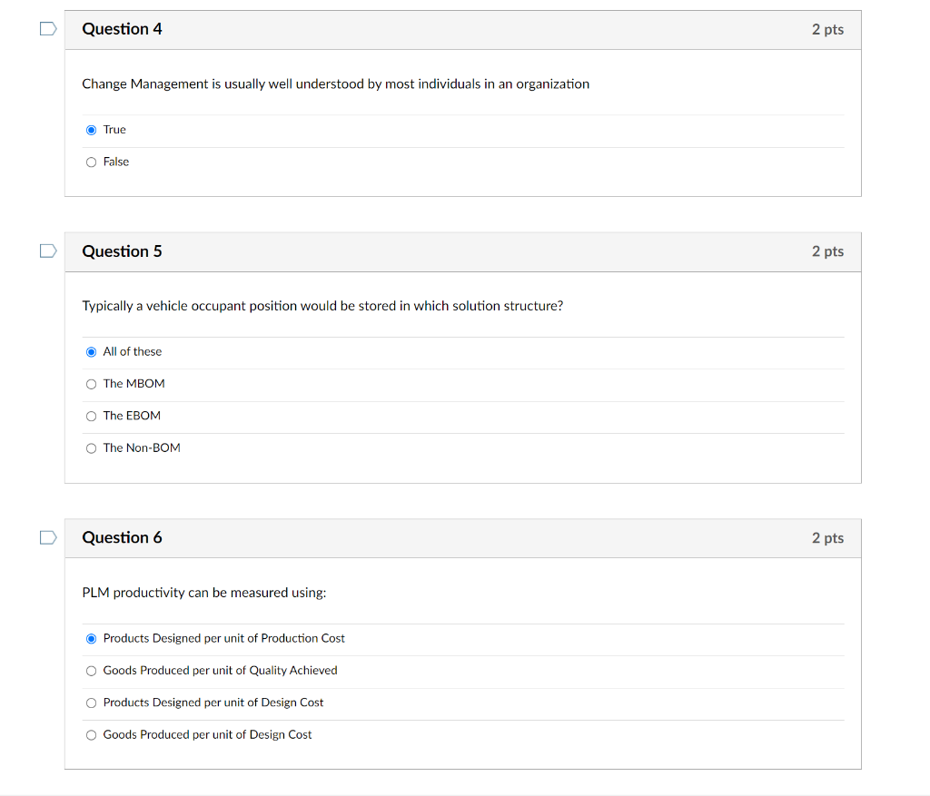 Solved u Question 4 2 pts Change Management is usually well | Chegg.com