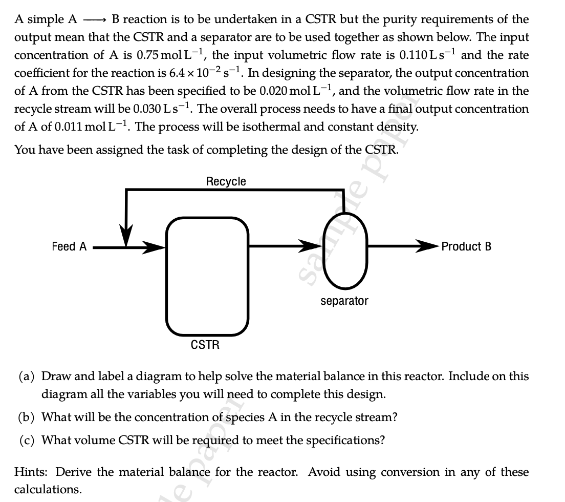 Solved A Simple A - B Reaction Is To Be Undertaken In A CSTR | Chegg.com