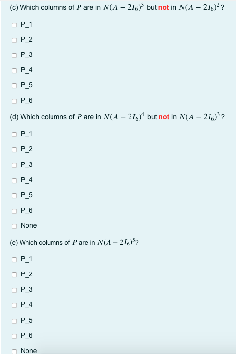 Let A E M6x6 R Be A Matrix That Has Jordan Canoni Chegg Com