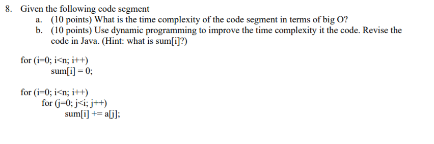 Solved 8. Given the following code segment a. (10 points) | Chegg.com