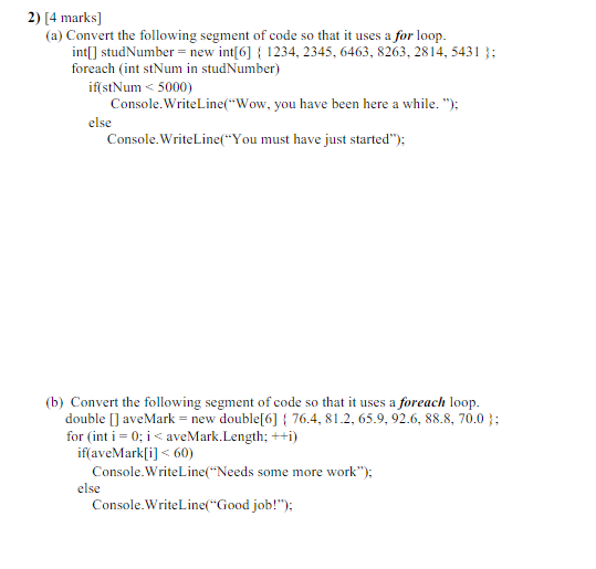 Solved 2) [4 marks] (a) Convert the following segment of | Chegg.com