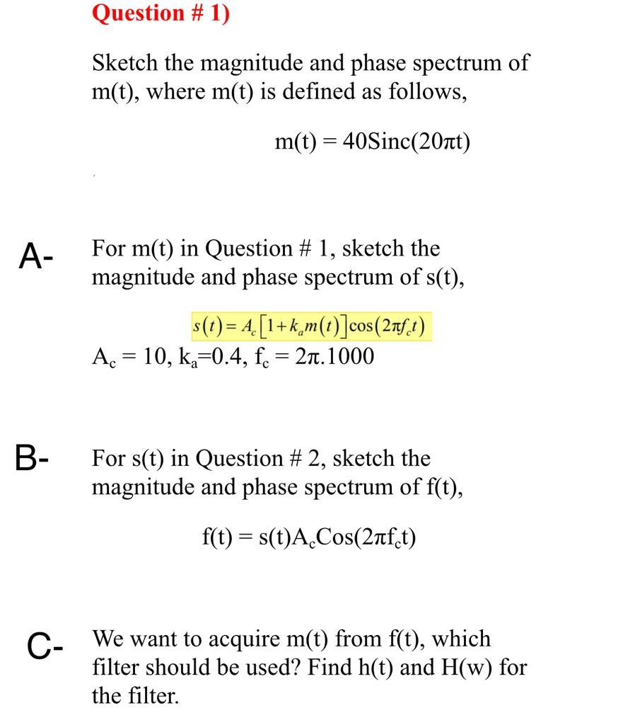 Solved Question 1 Sketch The Magnitude And Phase Spectr Chegg Com