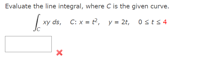 Solved Evaluate the line integral, where C is the given | Chegg.com