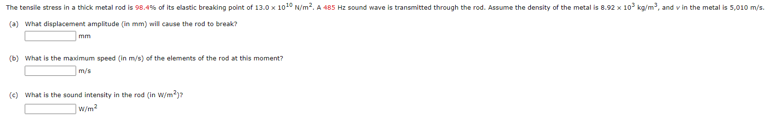 Solved The tensile stress in a thick metal rod is 98.4% of | Chegg.com