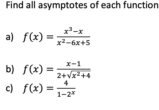 Solved Find all asymptotes of each function a) | Chegg.com