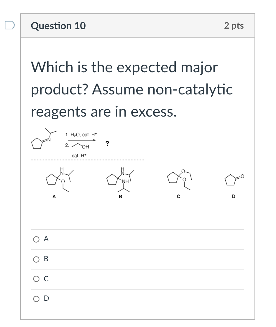 Solved Question 2 1 pts Which is the expected major product? | Chegg.com