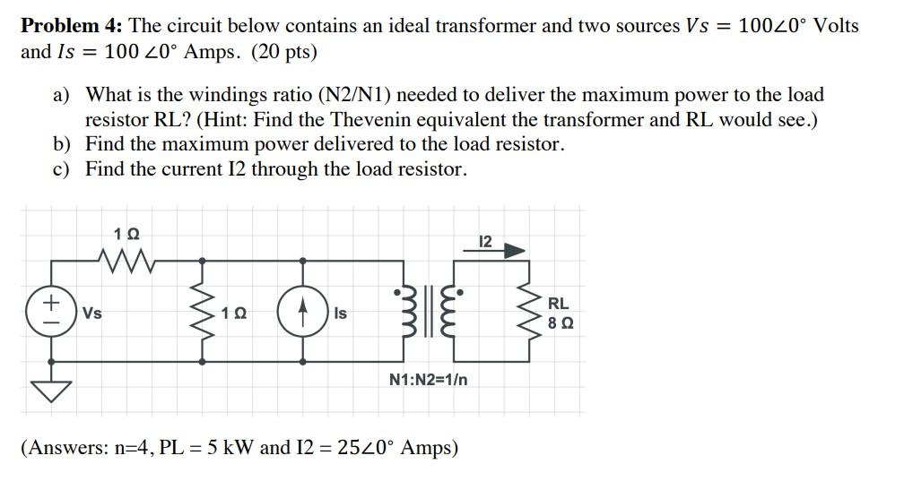 Solved Problem 4: The circuit below contains an ideal | Chegg.com