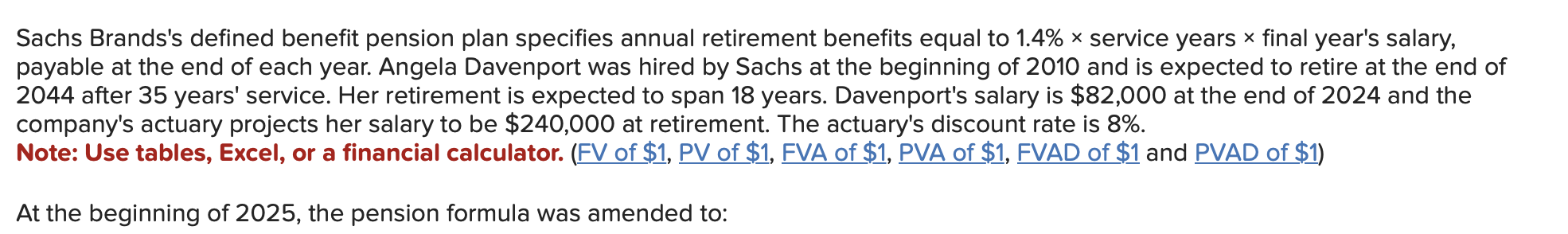 Sachs Brandss defined benefit pension plan specifies annual retirement benefits equal to \( 1.4 \% \times \) service years \