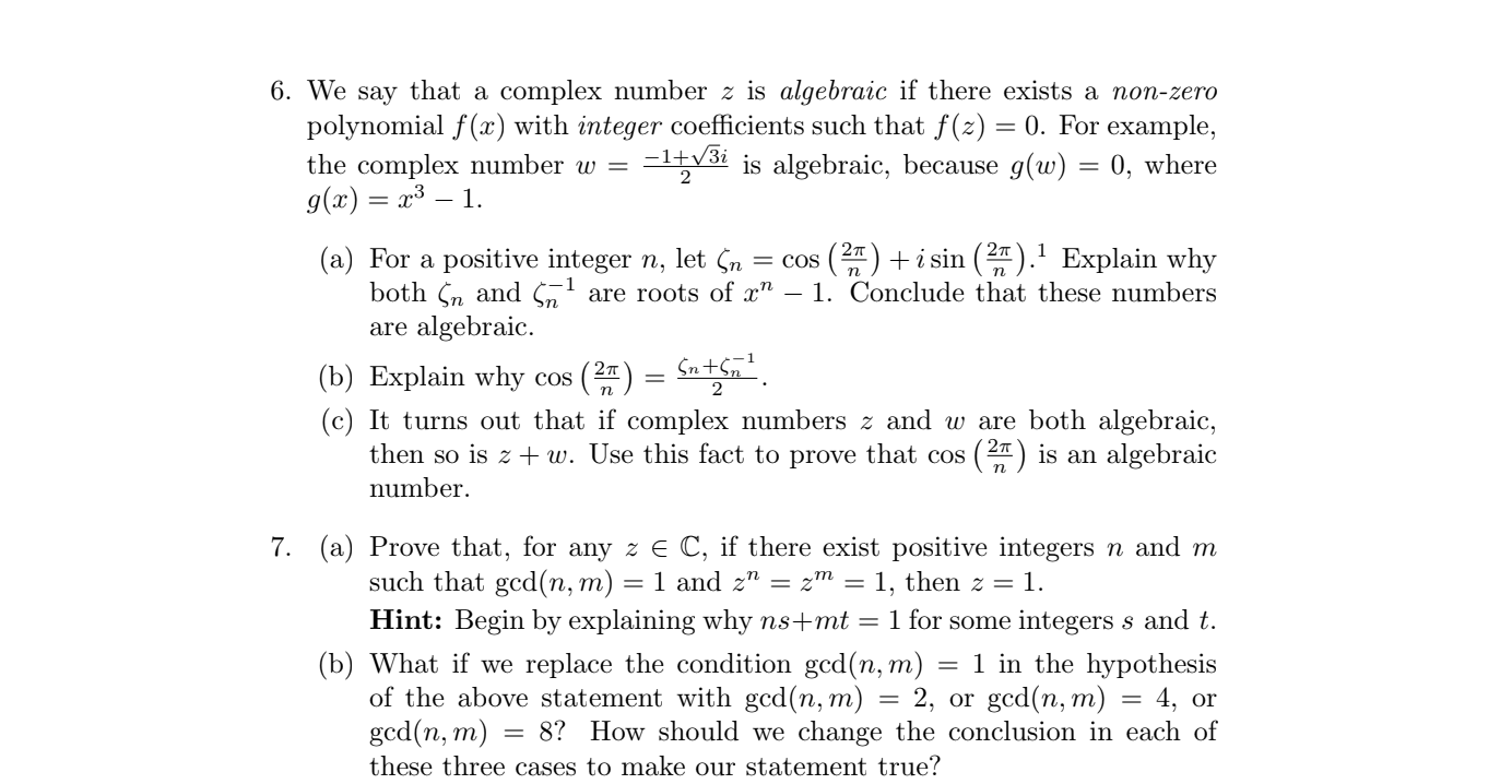 Solved Cos 6 We Say That A Complex Number Z Is Algebra Chegg Com