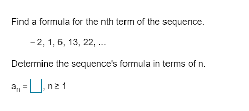Solved Find a formula for the nth term of the sequence. 2, | Chegg.com