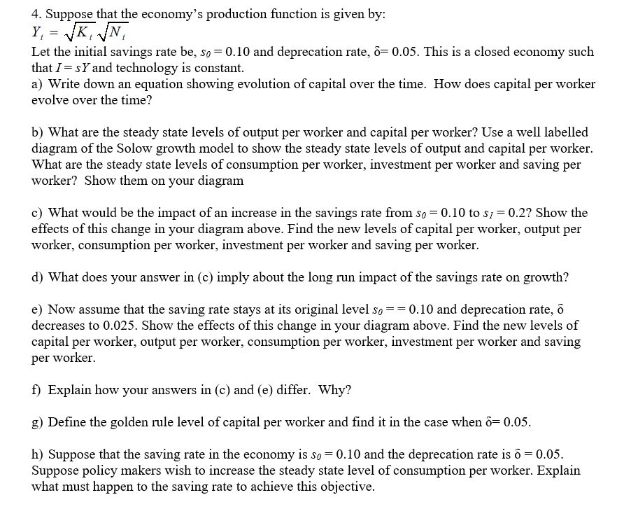 Solved 4. Suppose that the economy's production function is | Chegg.com