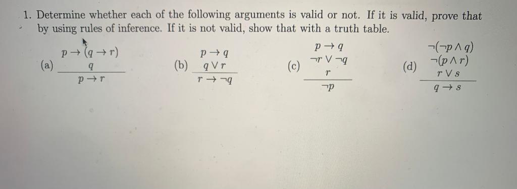 Solved 1. Determine whether each of the following arguments | Chegg.com