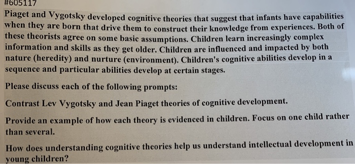 Solved 605117 Piaget and Vygotsky developed cognitive Chegg