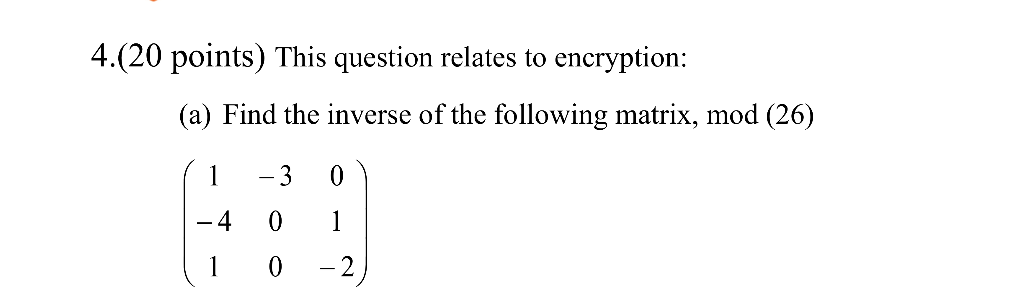 Solved Find The Inverse Of The Following Matrix Mod 26 1