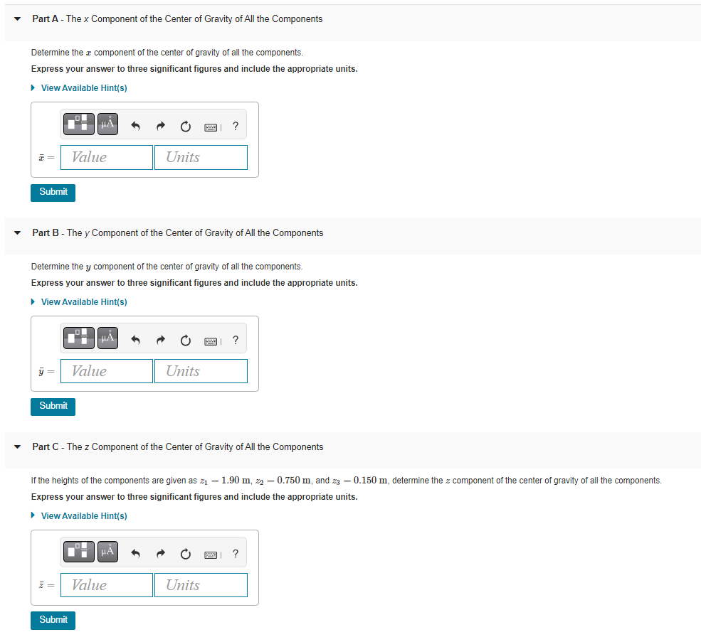 Part A - The x Component of the Center of Gravity of All the Components
Determine the component of the center of gravity of a