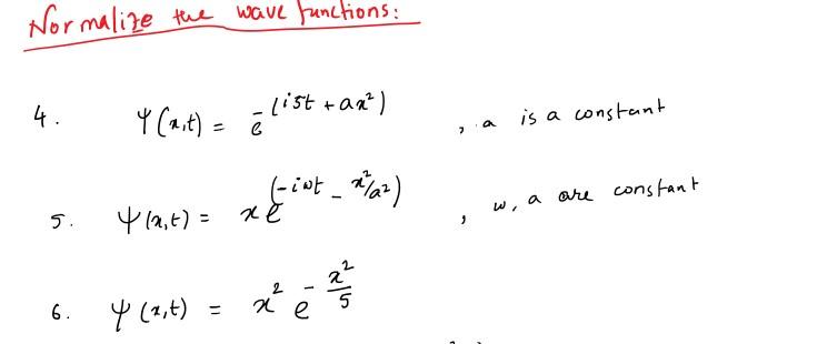 Solved Normalize the wave functions: 4. - y ait= 4 (21t) e é | Chegg.com