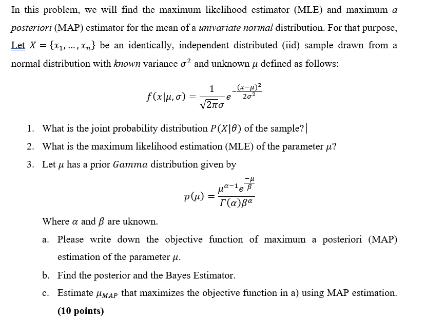 Solved In this problem, we will find the maximum likelihood | Chegg.com