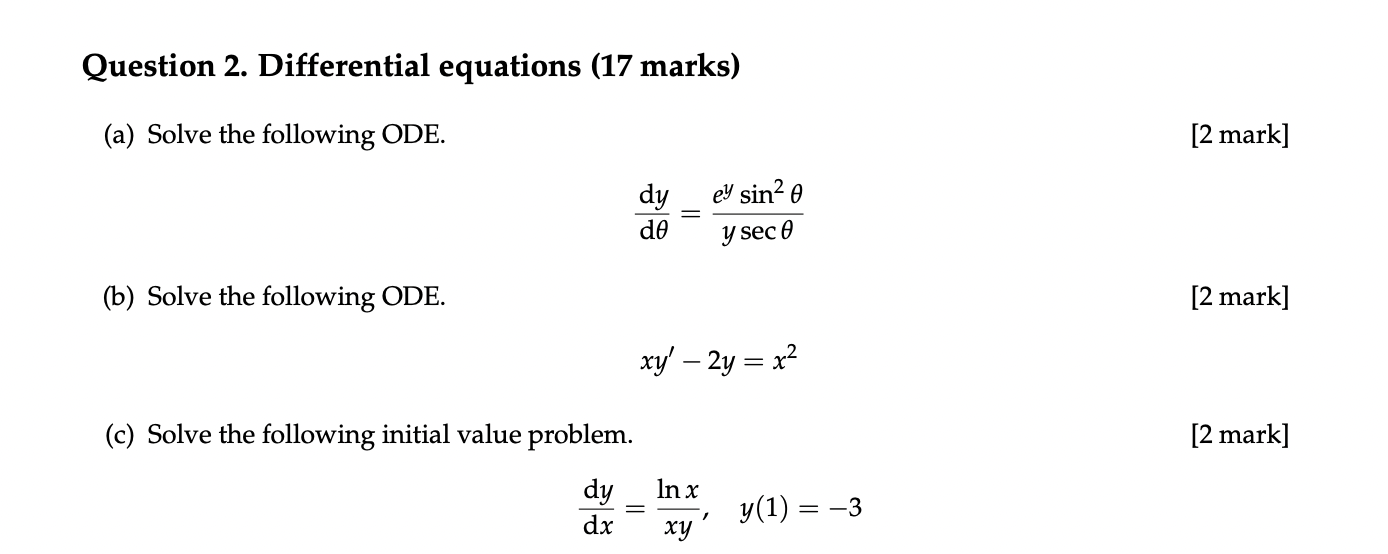 Solved Question 2. Differential equations (17 marks) (a) | Chegg.com
