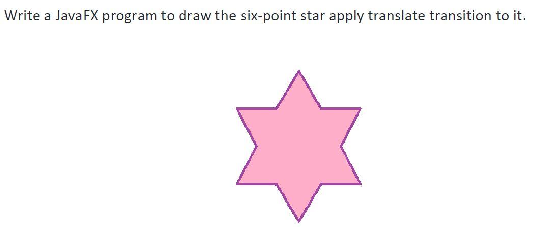 Solved Write a JavaFX program to draw the six-point star | Chegg.com