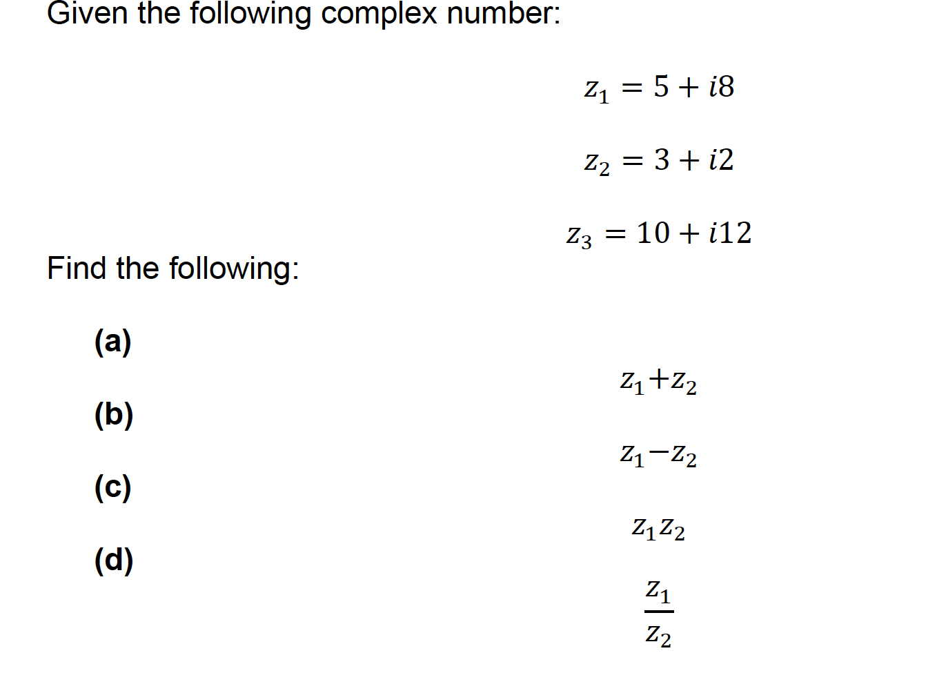 Solved Given The Following Complex Number: | Chegg.com