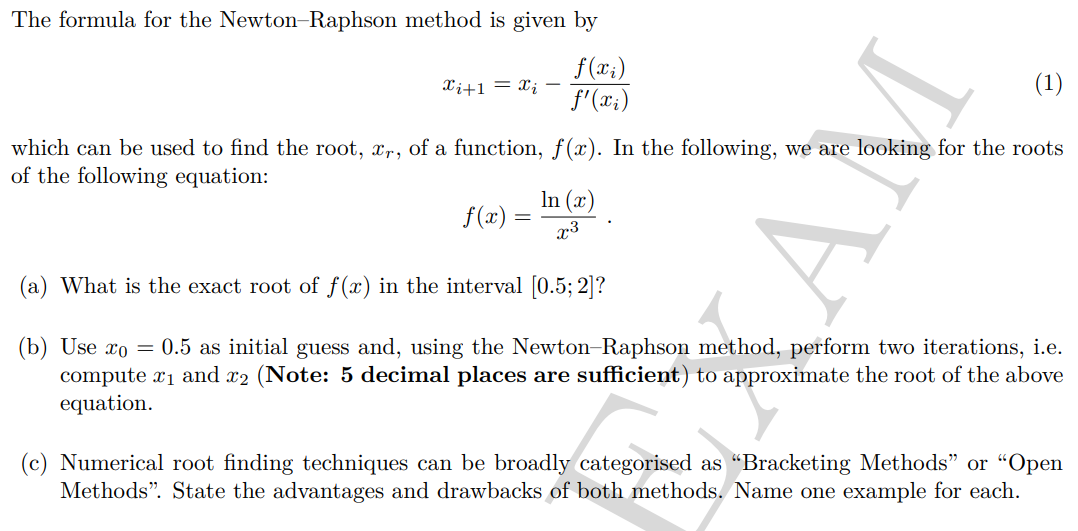 Solved The formula for the Newton-Raphson method is given by | Chegg.com