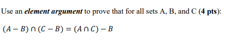 Solved Use An Element Argument To Prove That For All Sets A, | Chegg.com