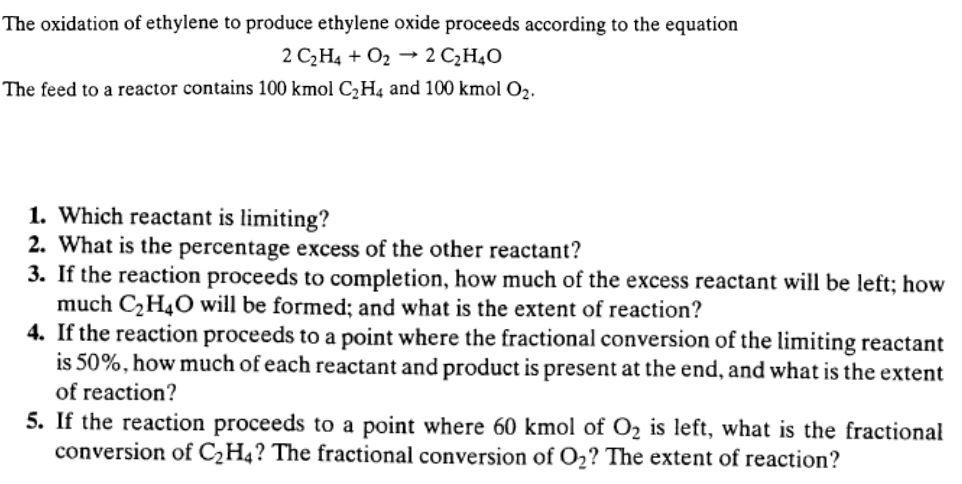 solved-the-oxidation-of-ethylene-to-produce-ethylene-oxide-chegg