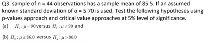 Solved Q3. sample of n = 44 observations has a sample mean | Chegg.com