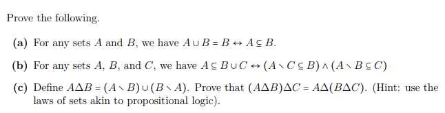 Solved Prove The Following. (a) For Any Sets A And B, We | Chegg.com