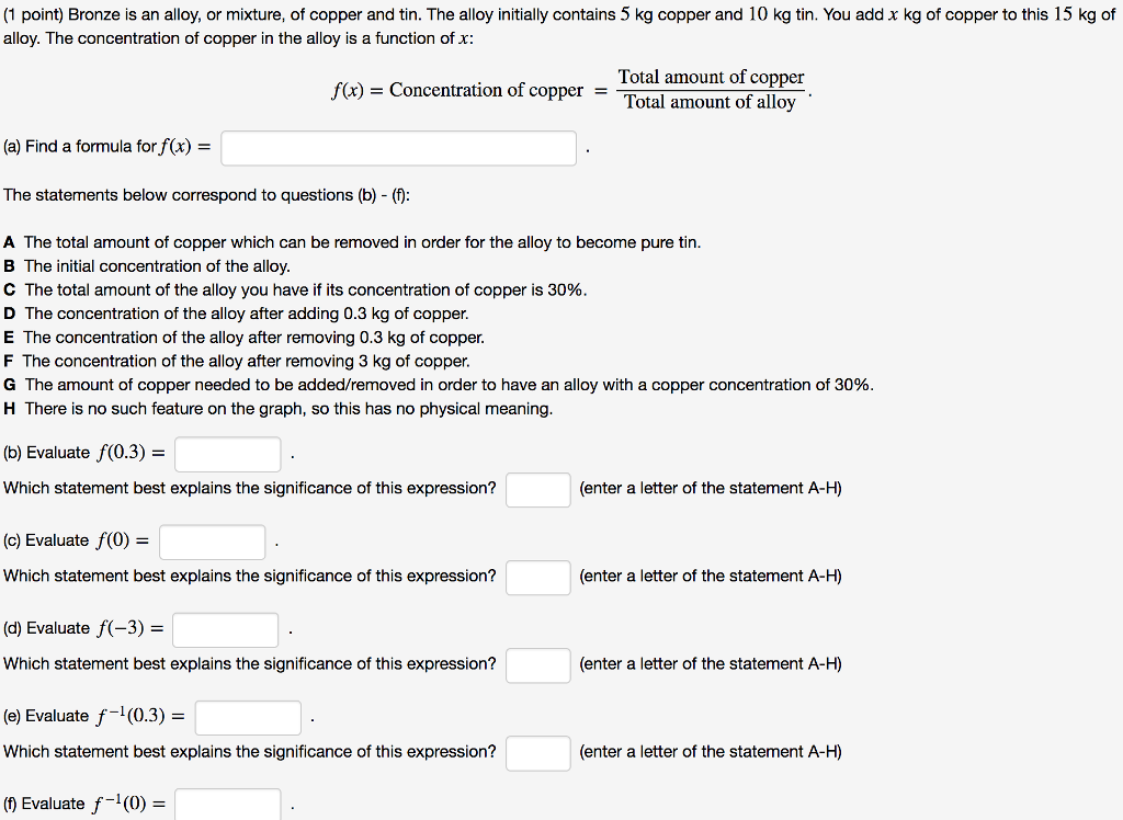Solved (1 point) Bronze is an alloy, or mixture, of copper