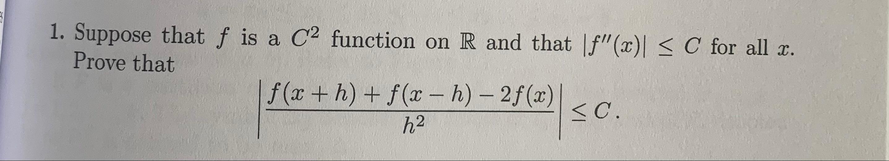 Solved 1. Suppose that f is a C2 function on R and that | Chegg.com