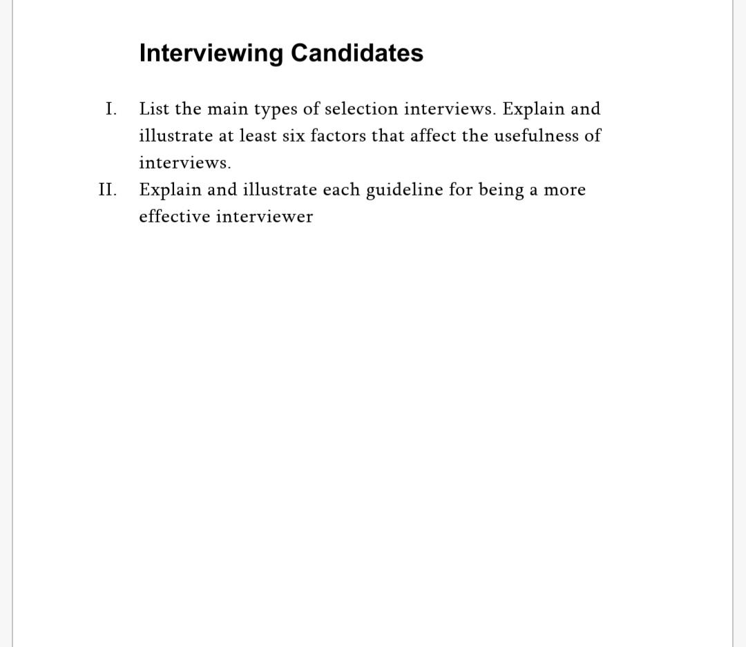 Solved Interviewing Candidates I. List the main types of | Chegg.com