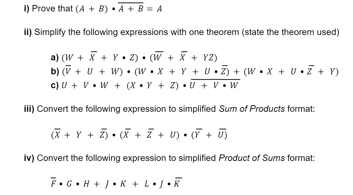 Solved I) Prove That (A + B) • A + B = A Ii) Simplify The | Chegg.com