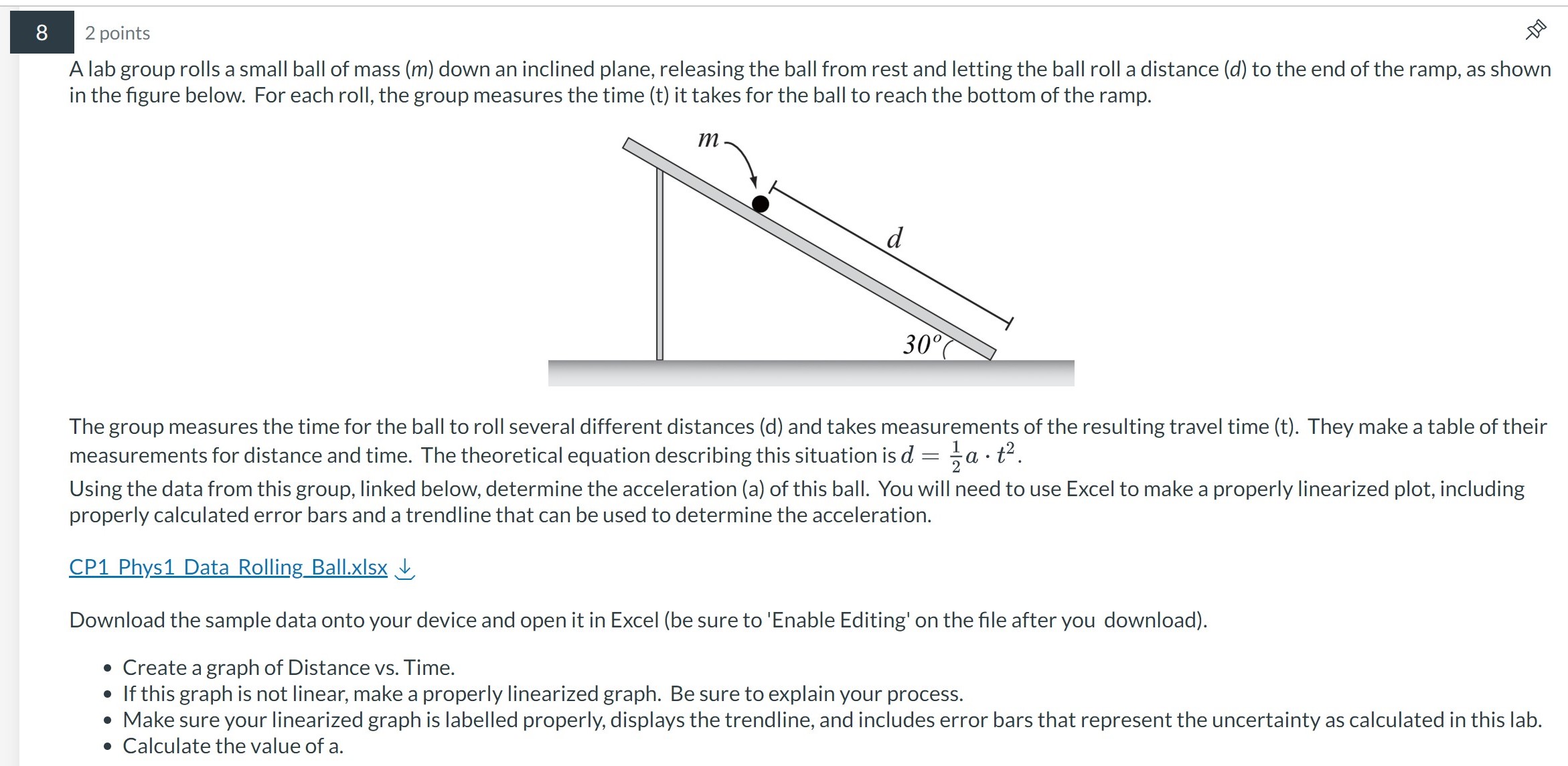 A lab group rolls a small ball of mass m down an Chegg