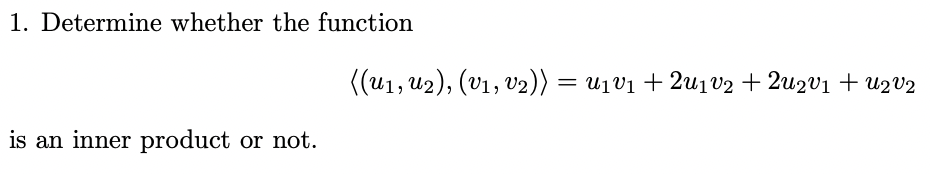 Solved 1. Determine Whether The Function | Chegg.com