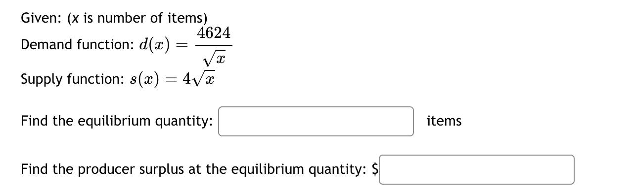 Solved Given: ( x is number of items) Demand function: | Chegg.com
