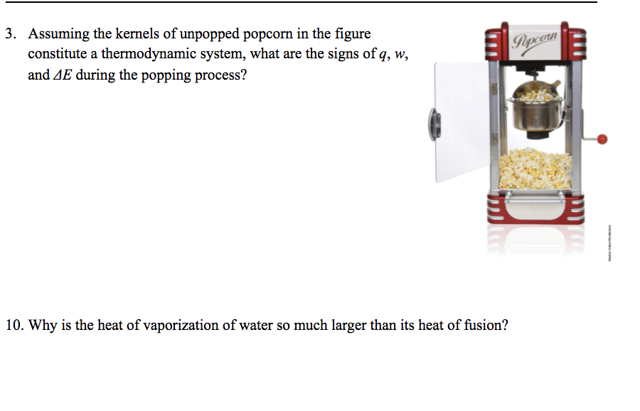 Solved 3. Assuming the kernels of unpopped popcorn in the | Chegg.com