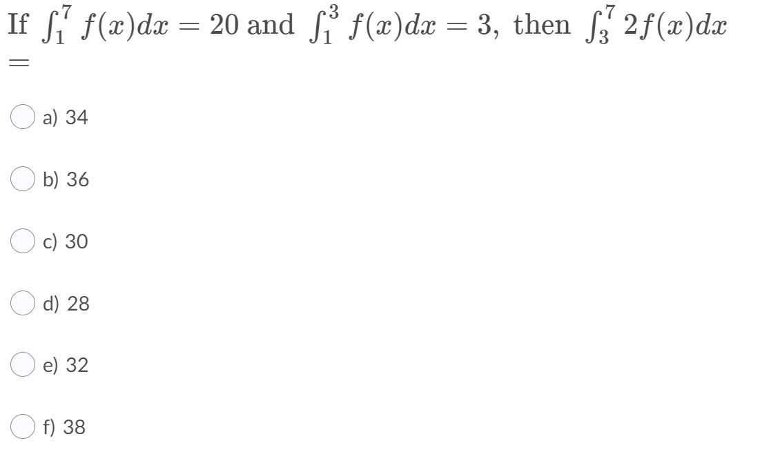 Solved If si f(x)dx = 20 and Si f(x)dx = 3, then $72f(x)dx | Chegg.com